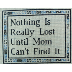 KKP186A Nothing is Lost Until Mom Can't Find it - Blues 8.375 x 10.625