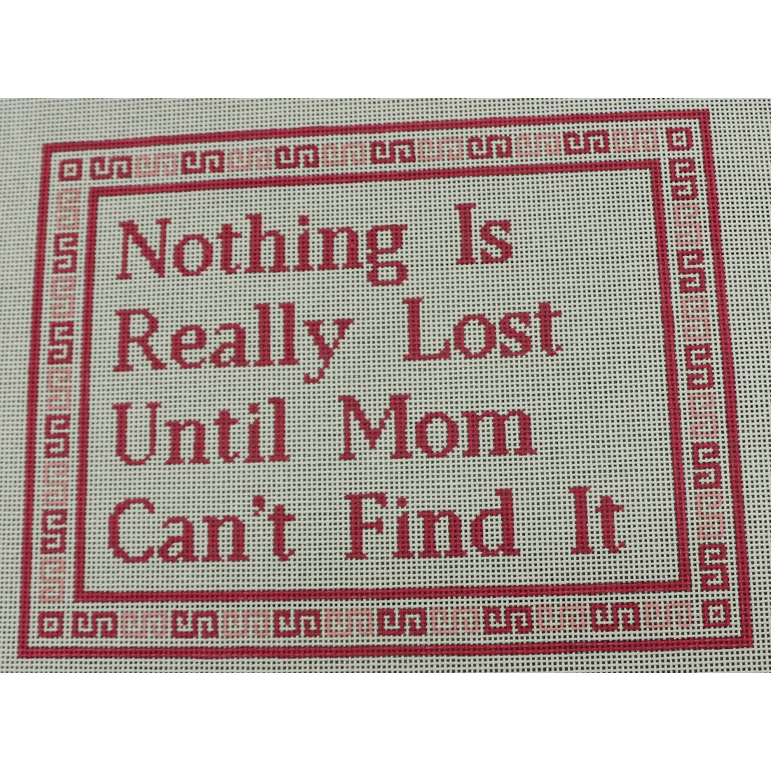 KKP186C Nothing is Lost Until Mom Can't Find it - Pink 8.375 x 10.625