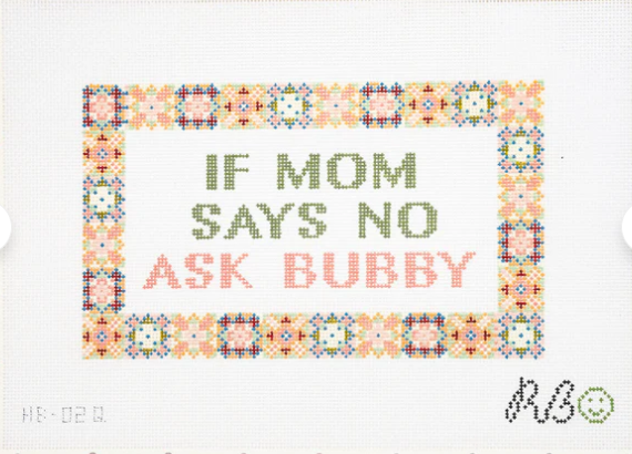 RB-02Q - If Mom says no Ask Bubby