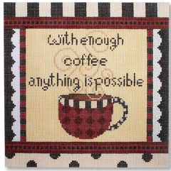 ESG-PL14 With Enough Coffee Anything Is Possible