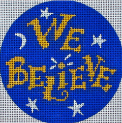 DC designs round needlepoint canvas of the phrase "we believe" in gold with stars and moon in the background